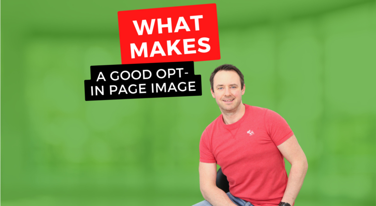 What Makes A Good Opt-in Landing Page Image?