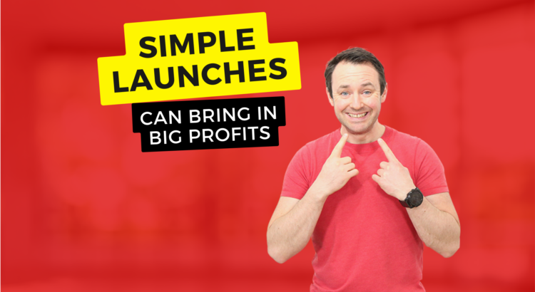 Simple Launches Can Bring in Big Profits